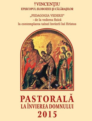 Episcopia Sloboziei și Călărașilor: Pastorală la Învierea Domnului