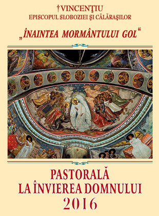 Episcopia Sloboziei și Călărașilor: Pastorală la Învierea Domnului