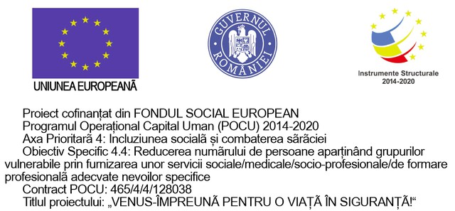 Comunicat de presă privind operaționalizarea LOCUINȚEI PROTEJATE PENTRU VICTIMELE VIOLENȚEI DOMESTICE, înființată în cadrul proiectului „VENUS-ÎMPREUNĂ PENTRU O VIAȚĂ ÎN SIGURANȚĂ!”, SMIS 128038
